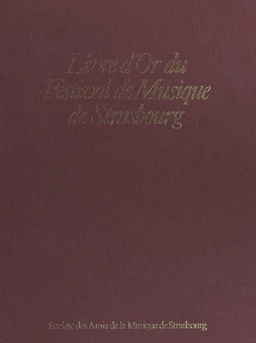 Livre d'or du Festival de musique de Strasbourg