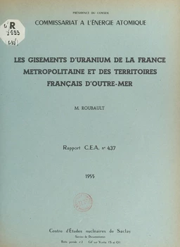 Les gisements d'uranium de la France métropolitaine et des territoires français d'Outre-Mer