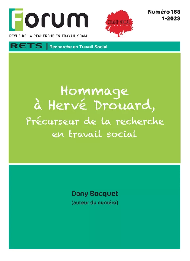 Forum 168 : Hommage à Hervé Drouard. Précurseur de la recherche en travail social - Dany Bocquet - Champ social Editions