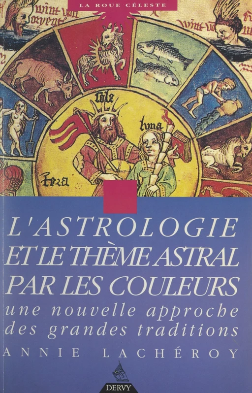 L'astrologie par les couleurs - Annie Lachéroy - FeniXX réédition numérique