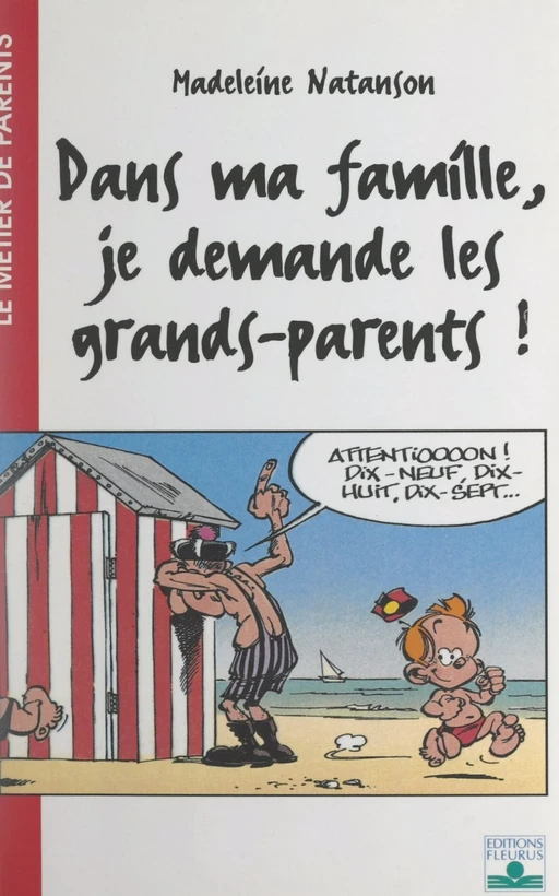 Dans ma famille, je demande les grands-parents ! - Madeleine Natanson - FeniXX réédition numérique