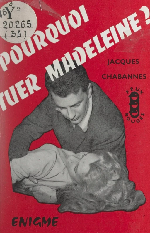 Pourquoi tuer Madeleine ? - Jacques Chabannes - FeniXX réédition numérique