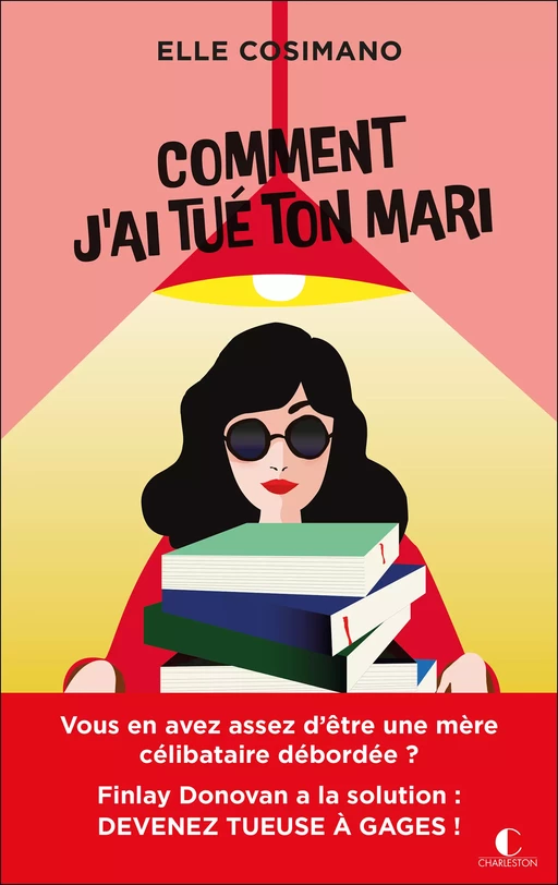 Comment j’ai tué ton mari - Elle Cosimano - Éditions Charleston