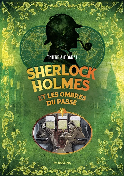 Sherlock Holmes et les ombres du passé - Thierry Niogret - Moissons Noires