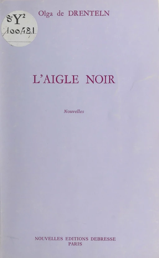 L'aigle noir - Olga de Drenteln - FeniXX réédition numérique