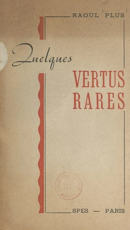 Quelques vertus rares