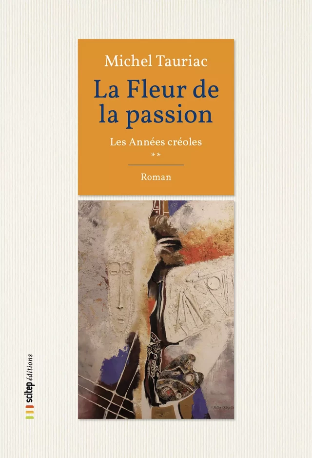 La Fleur de la Passion - Michel Tauriac - SCITEP