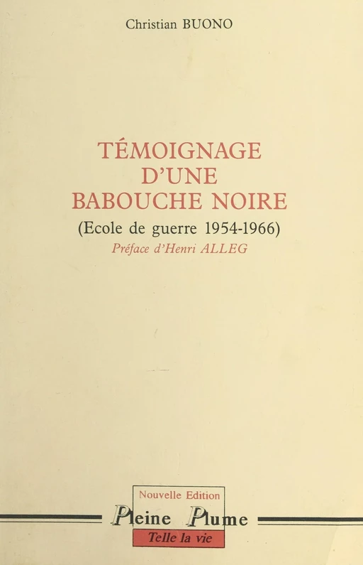 Témoignage d'une babouche noire (école de guerre 1954-1966) - Christian Buono - FeniXX réédition numérique