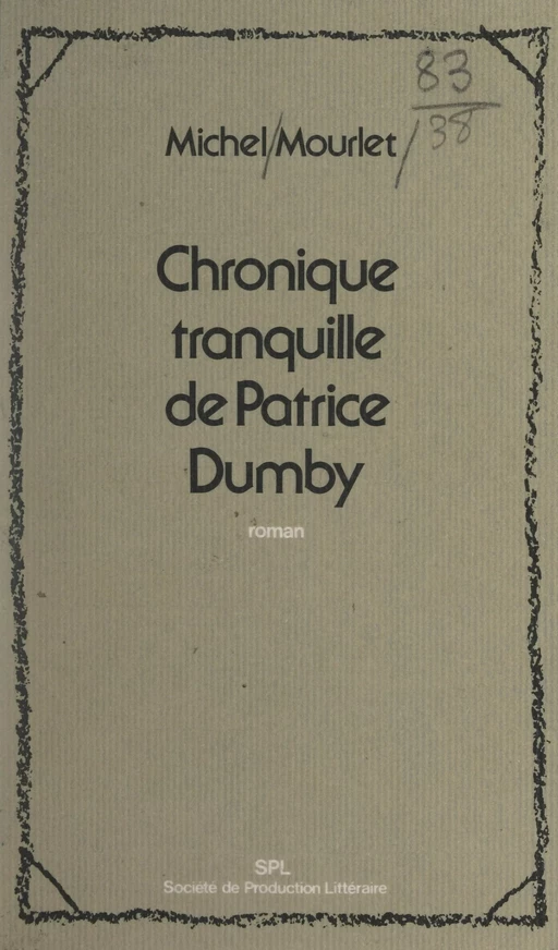 Chronique tranquille de Patrice Dumby - Michel Mourlet - FeniXX réédition numérique