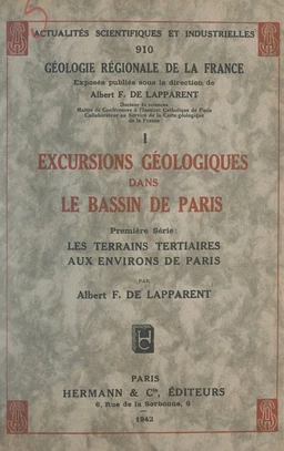 Excursions géologiques dans le bassin de Paris. Première série : Les terrains tertiaires aux environs de Paris