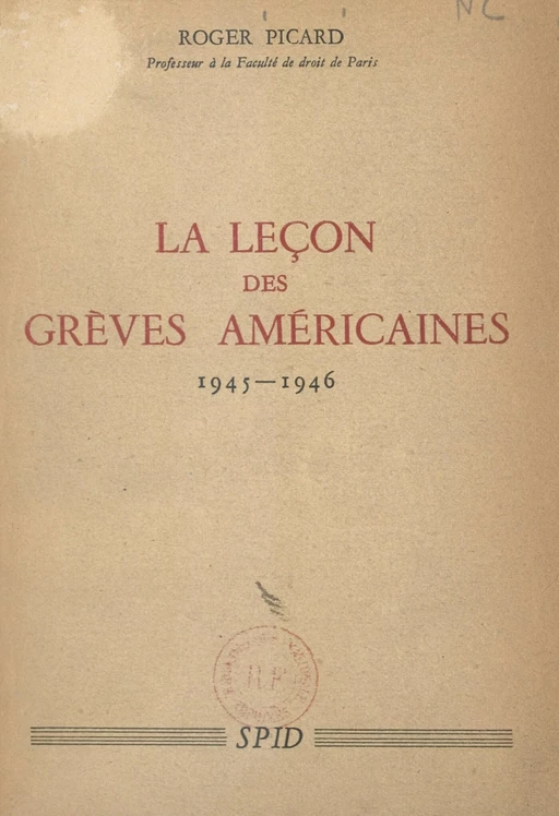 La leçon des grèves américaines, 1945-1946 - Roger Picard - FeniXX réédition numérique