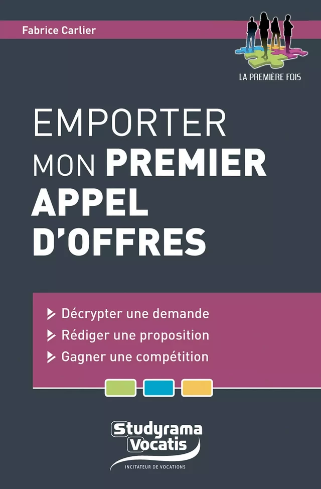 Emporter mon premier appel d'offres - Fabrice Carlier - Studyrama