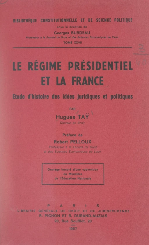 Le régime présidentiel et la France - Hugues Taÿ - FeniXX réédition numérique