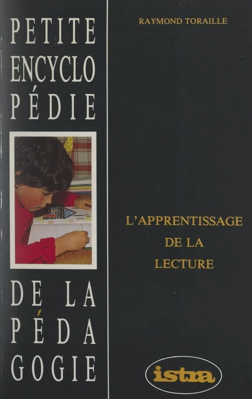 L'apprentissage de la lecture - Raymond Toraille - FeniXX réédition numérique