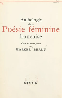 Anthologie de la poésie féminine française de 1900 à nos jours