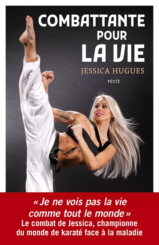 Combattante pour la vie - Jessica Hugues - Mareuil Éditions