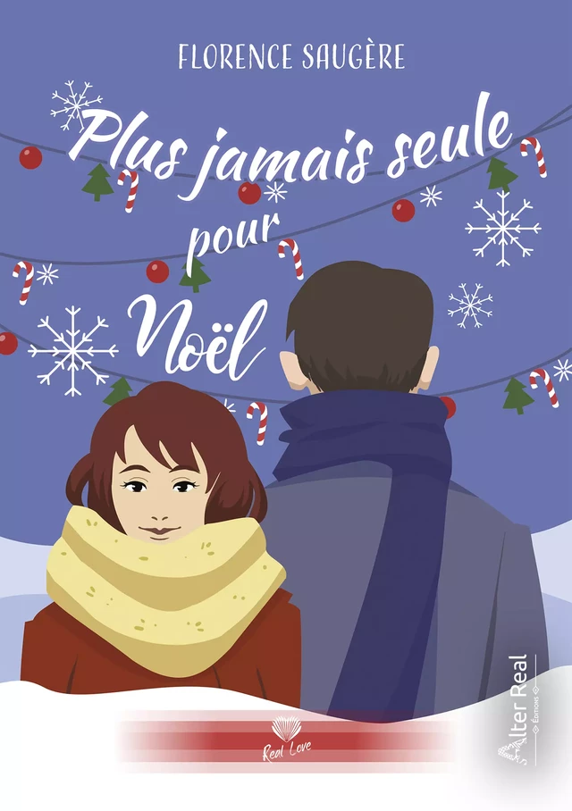 Plus jamais seule pour Noël - Florence Saugère - Éditions Alter Real