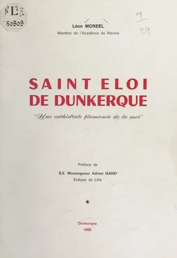 Saint Éloi de Dunkerque, "une cathédrale flamande de la mer"