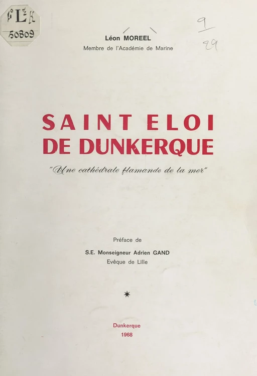 Saint Éloi de Dunkerque, "une cathédrale flamande de la mer" - Léon Moreel - FeniXX réédition numérique