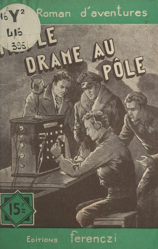 Triple drame au pôle - Serge Alkine - FeniXX réédition numérique