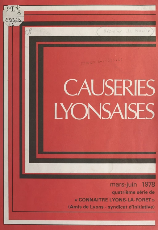 Causeries lyonsaises, mars-juin 1978 - François de Beaurepaire, Olivier Dollfus, Jean-François Dupont-Danicau, M. Vilpoux - FeniXX réédition numérique