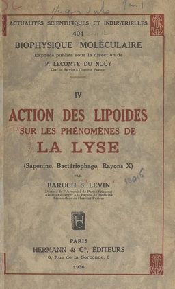 Action des lipoïdes sur les phénomènes de la lyse : saponine, bactériophage, rayons X