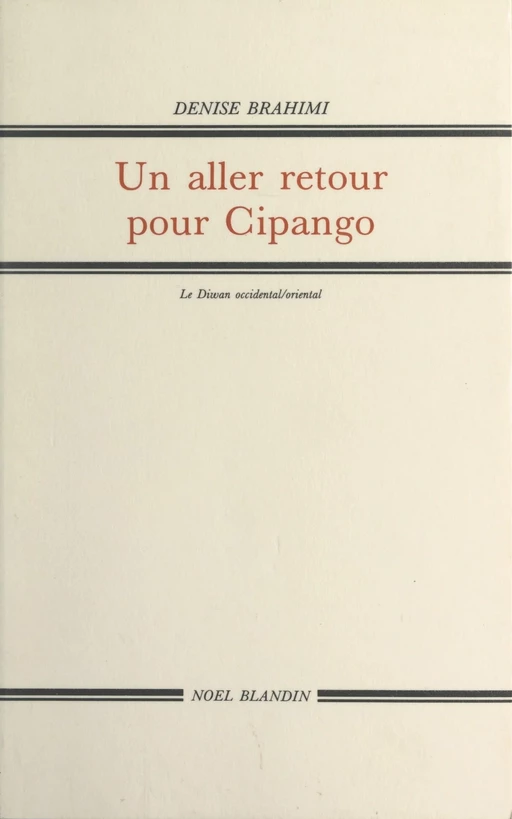 Un aller retour pour Cipango - Denise Brahimi - FeniXX réédition numérique