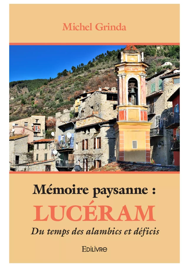 Mémoire paysanne : Lucéram - Michel Grinda - Editions Edilivre