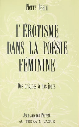 L'érotisme dans la poésie féminine de langue française