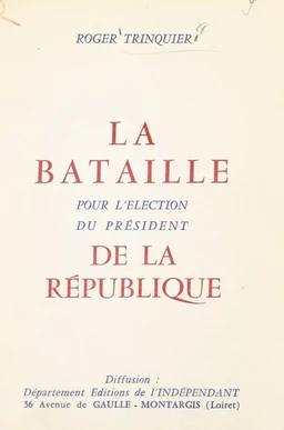 La bataille pour l'élection du Président de la République