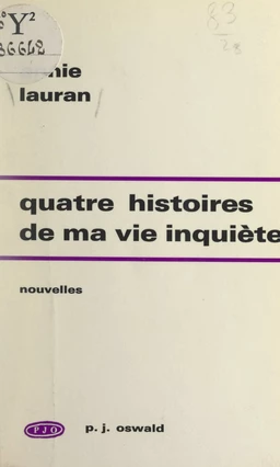 Quatre histoires de ma vie inquiète