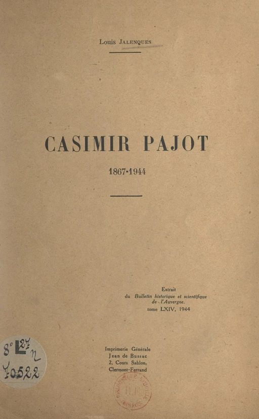 Casimir Pajot, 1867-1944 - Louis Jalenques - FeniXX réédition numérique