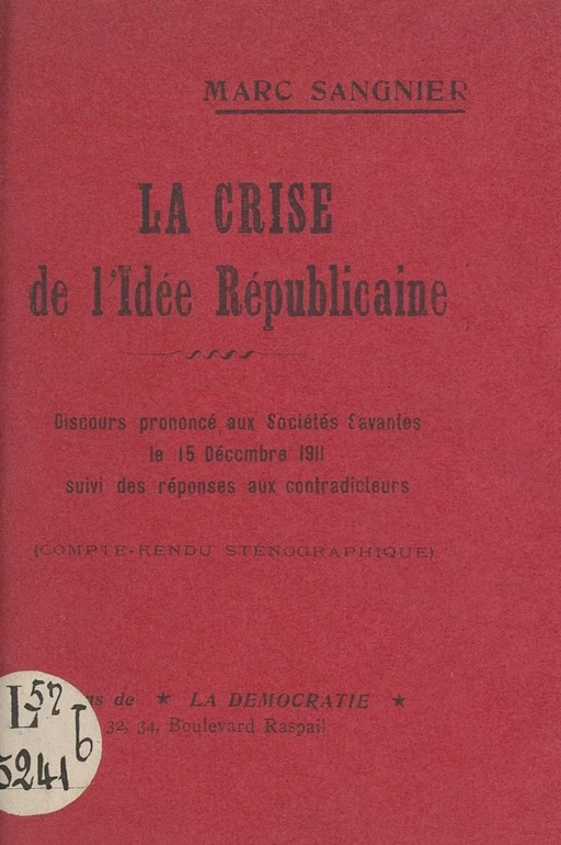 La crise de l'idée républicaine - Marc Sangnier - FeniXX réédition numérique