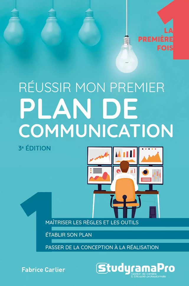 Réussir mon premier plan de communication - Fabrice Carlier - Studyrama