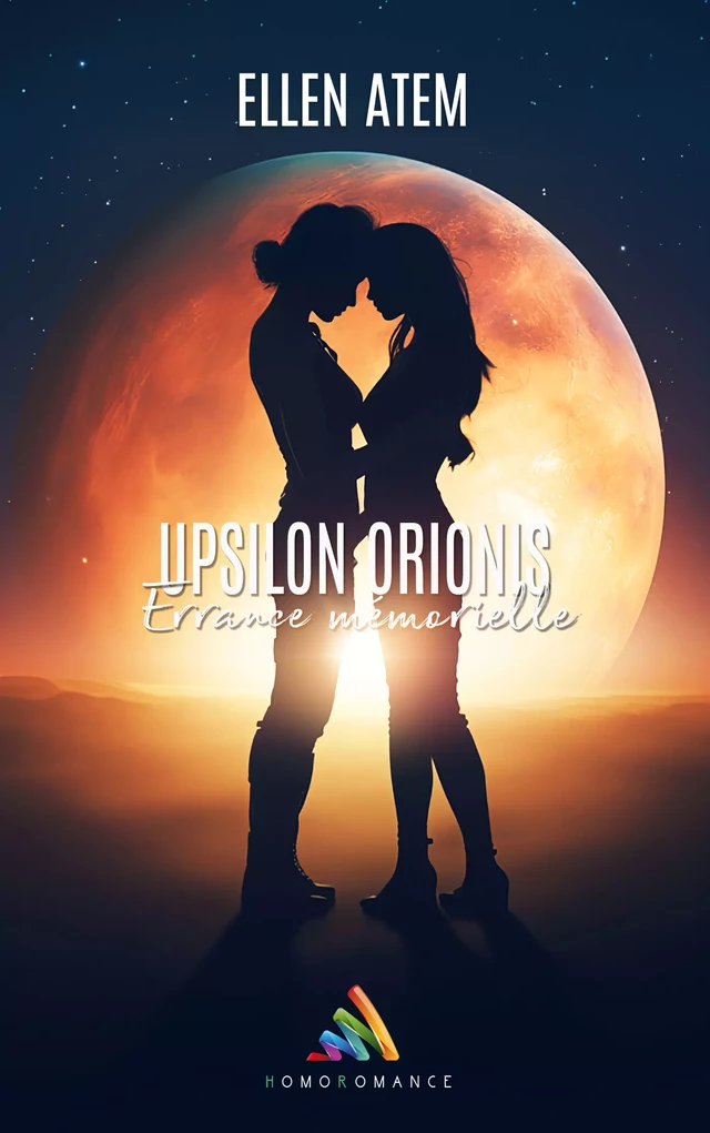 Upsilon Orionis : Errance mémorielle - Ellen Atem - Homoromance Éditions