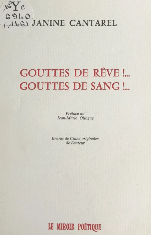 Gouttes de rêve !... Gouttes de sang !... - Janine Cantarel - FeniXX réédition numérique