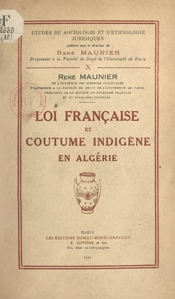 Loi française et coutume indigène en Algérie