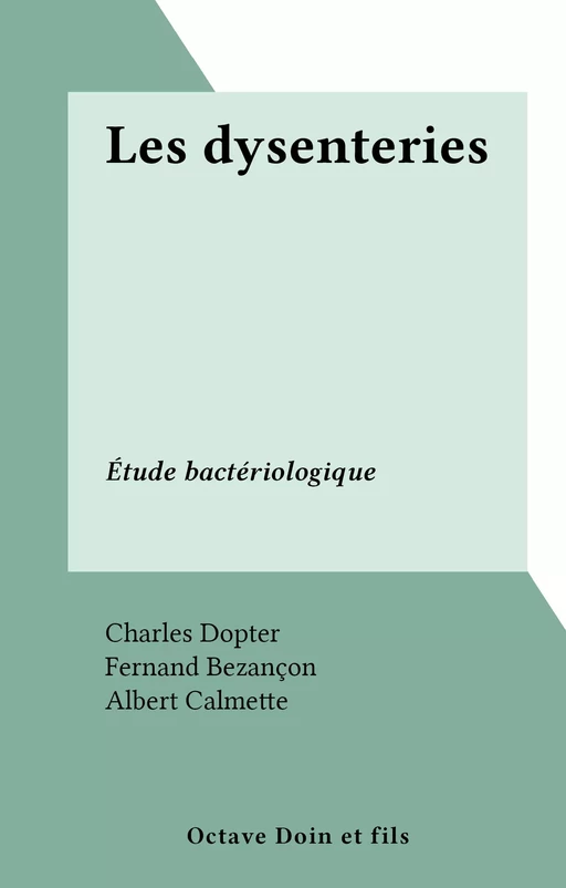 Les dysenteries - Charles Dopter - FeniXX réédition numérique