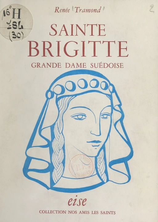 Sainte Brigitte - Renée Tramond - FeniXX réédition numérique