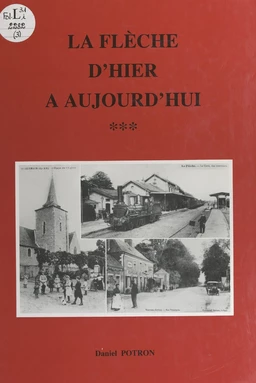 La flèche d'hier à aujourd'hui (3)