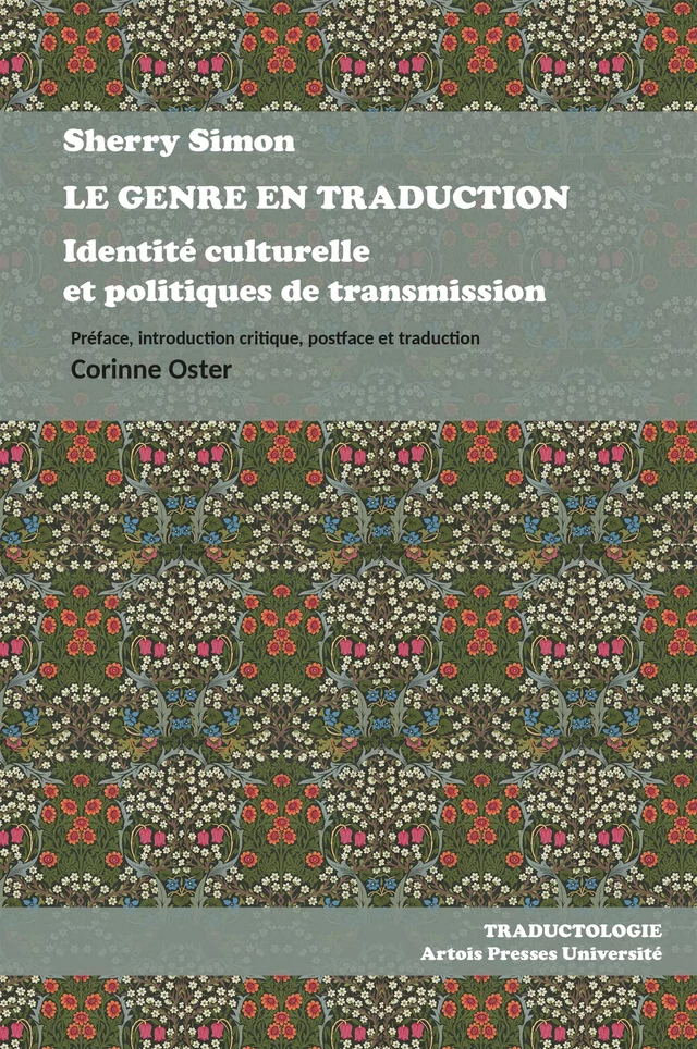 Le Genre en traduction. Identité culturelle et politiques de transmission - Sherry Simon - Artois Presses Université