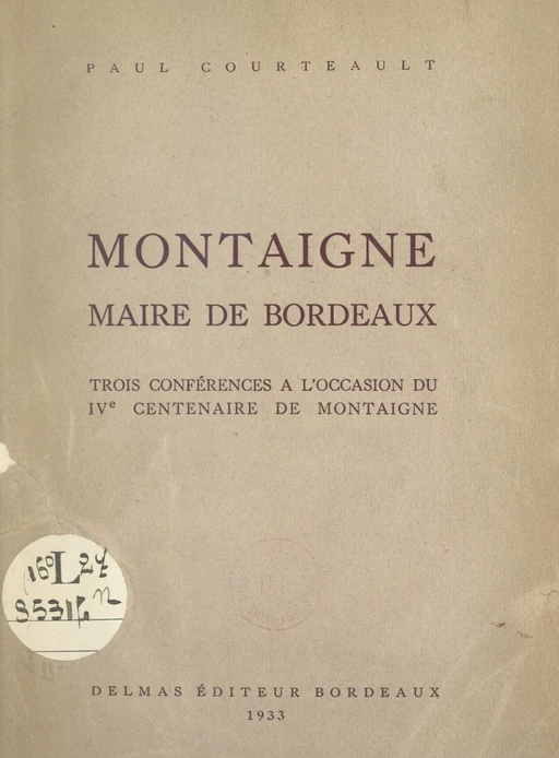 Montaigne, maire de Bordeaux - Paul Courteault - FeniXX réédition numérique