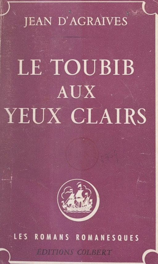 Le toubib aux yeux clairs - Jean D'Agraives - FeniXX réédition numérique