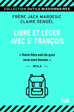 Libre et léger avec saint François