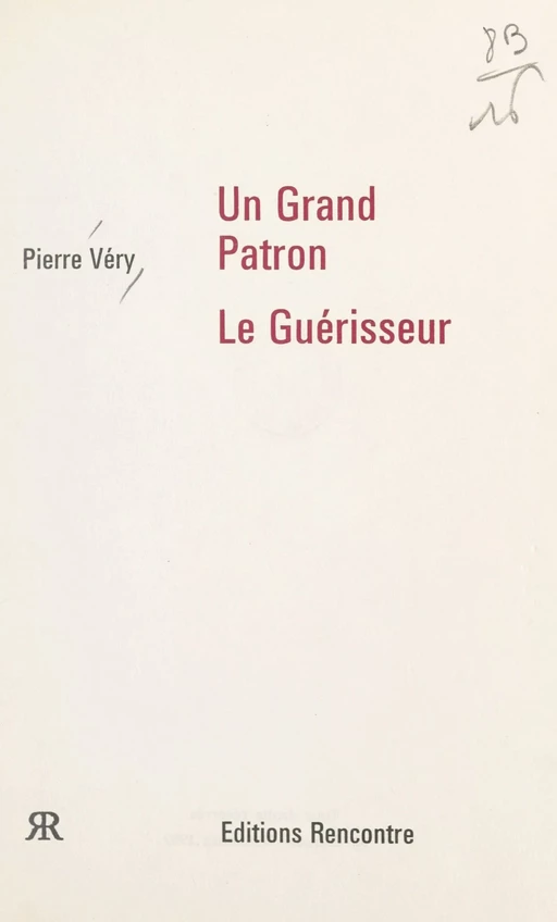 Un grand patron. Le guérisseur - Pierre Véry - FeniXX réédition numérique