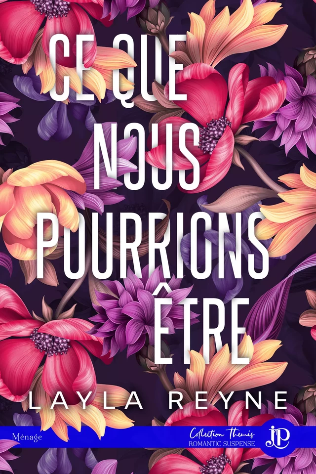 Ce que nous pourrions être - Layla Reyne - Juno Publishing