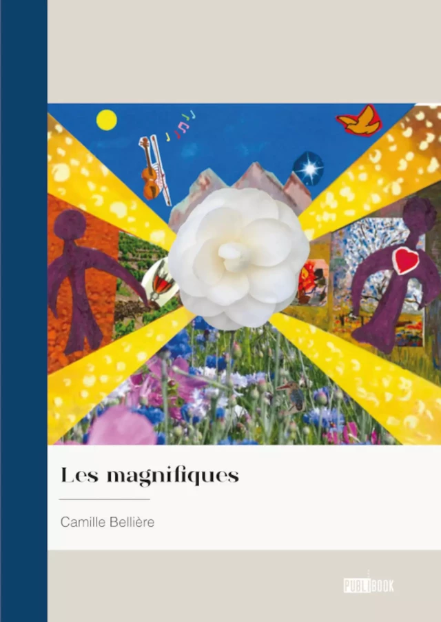 Les magnifiques - Camille Bellière - Publibook