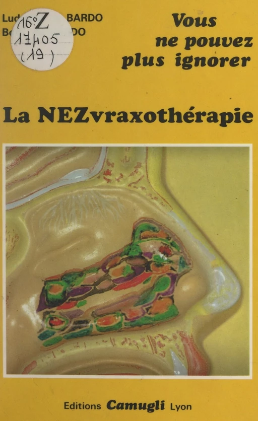 Vous ne pouvez plus ignorer la NEZvraxothérapie - Boris de Bardo, Ludmilla de Bardo - FeniXX réédition numérique