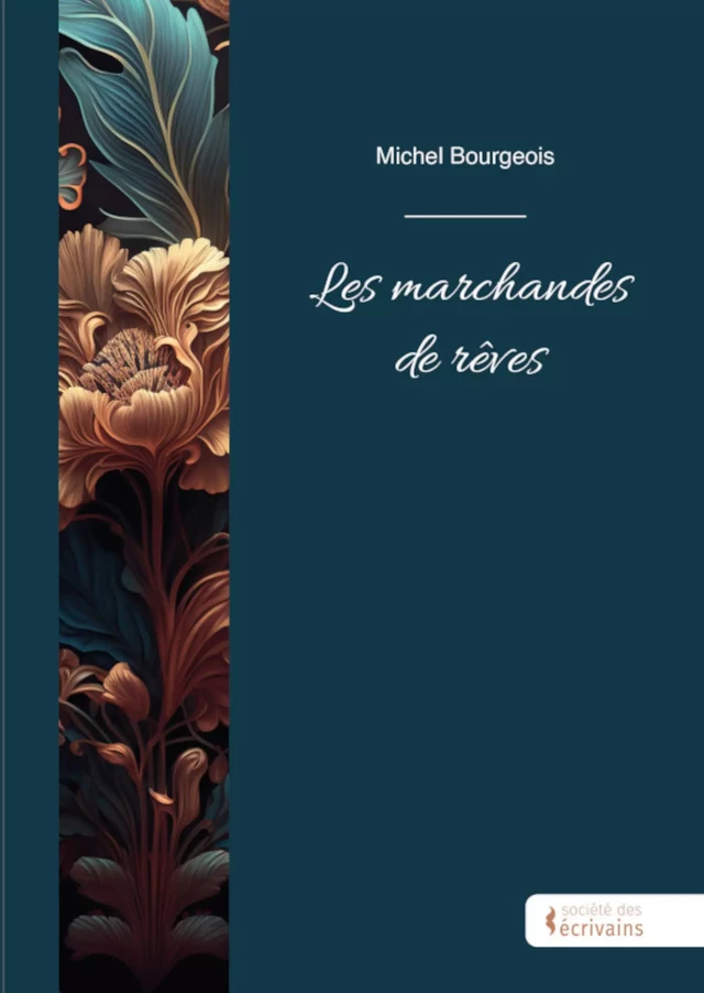 Les marchandes de rêves - Michel Bourgeois - Publibook