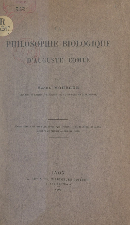 La philosophie biologique d'Auguste Comte - Raoul Mourgue - FeniXX réédition numérique